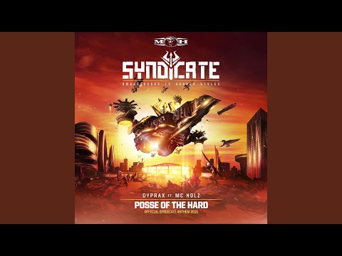 Posse Of The Hard (Official Syndicate Anthem 2015) (Radio Edit)