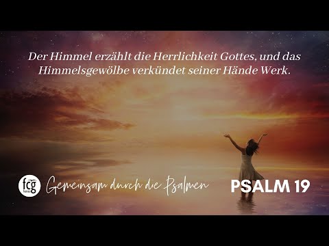 Gemeinsam durch die Psalmen - Psalm 19