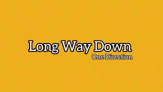 Long Way Down - One Direction (Lyrics)