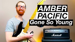 Gone So Young by Amber Pacific - Guitar Lesson &amp; Tutorial