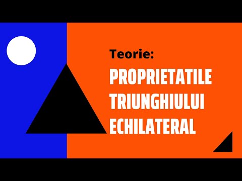 Teorie: Triunghiul echilateral - proprietati