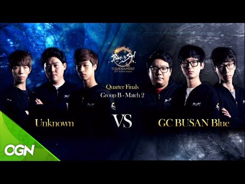 [2017.05.28] 8강 Unknown vs. GC BUSAN Blue / 블레이드앤소울 토너먼트 2017 코리아 시즌2