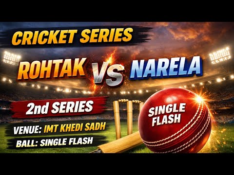 Rohtak Vs Narela 41k Rs Series 1st Match 🏏🔥 !