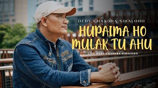 Download lagu DEDY CHANDRA SIHALOHO - HUPAIMA HO MULAK TU AHU -    mp3