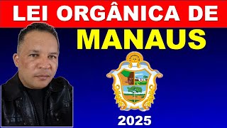 🔥03-Organic Law of the Municipality of Manaus-AM/Municipal Secretariat of Education of Manaus-AM