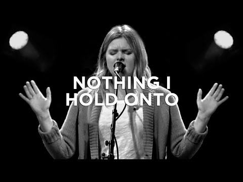 Nothing I Hold Onto - Michaela Gentile | Bethel Music