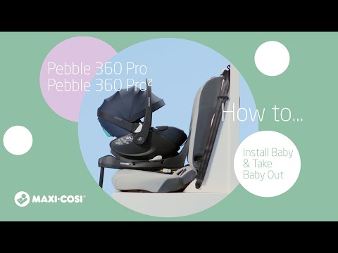 Maxi-Cosi Pebble 360 Pro & Pro² - Jak zainstalować i wyjąć dziecko