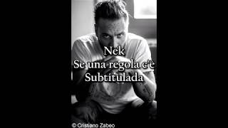 Nek - Se una regola c&#39;è || Español  ||