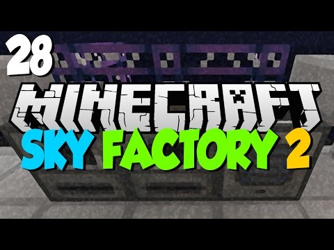 Minecraft: SkyFactory 2 - Ep. 28 - "ME and Power Upgrades!"