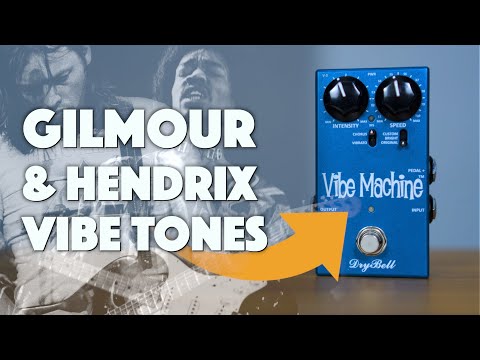Best Uni-Vibe Pedal? Gilmour & Hendrix Uni-Vibe Tones | Drybell Vibe Machine