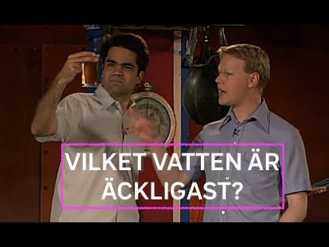 Vilket vatten är äckligast?