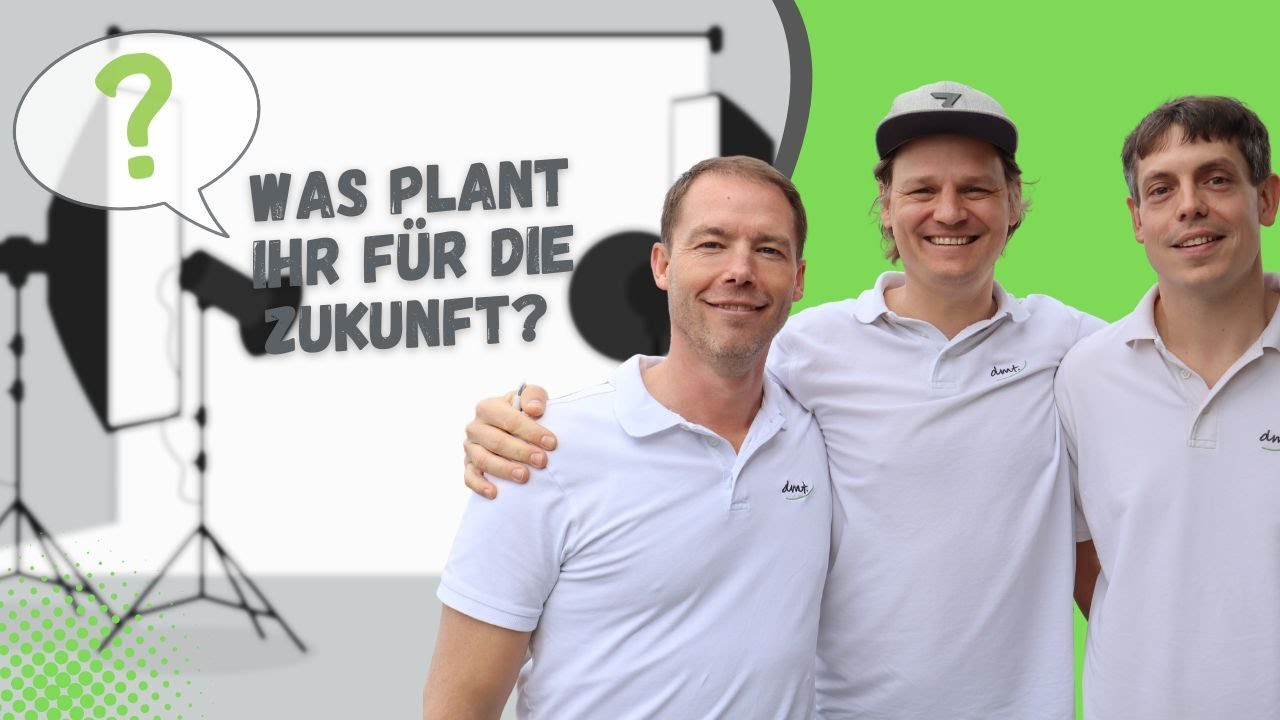 Was plant ihr für die Zukunft?