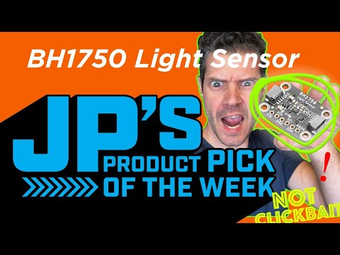 JP’s Product Pick of the Week  10/6/20 BH1750 Ambient Light Sensor @adafruit @johnedgarpark