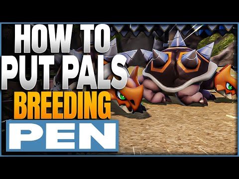 How To Put Pals Onto Breeding Farm In Palworld