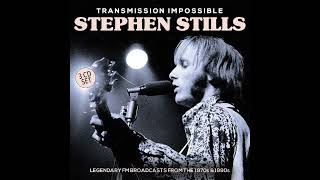 STEPHEN STILLS - 21 Not Fade Away