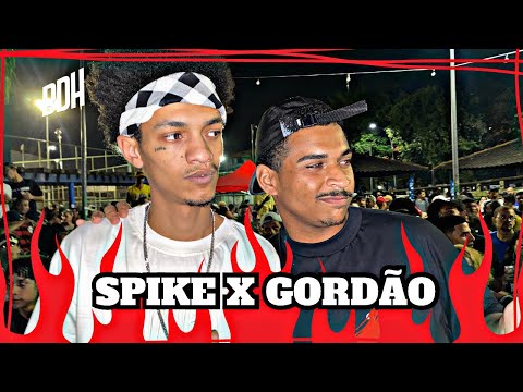 (PEGOU FOGO 🔥) SPIKE X GORDÃO ZN - 2ª FASE - BDH FEAT KIMURA