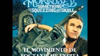 Morrissey -Something is Squeezing my Skull subtitulado