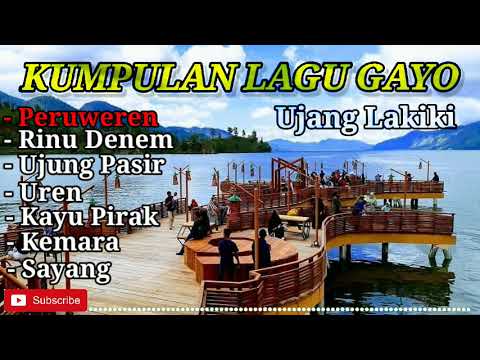Kumpulan Lagu Gayo ujang lakiki