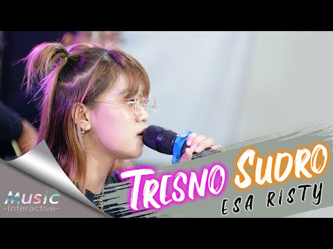 Esa Risty - Tresno Sudro (Official Music Live) Abote wong nandang tresno