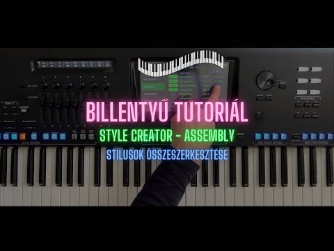 Yamaha Style Creator - Assembly (Stílusok összeszerkesztése)