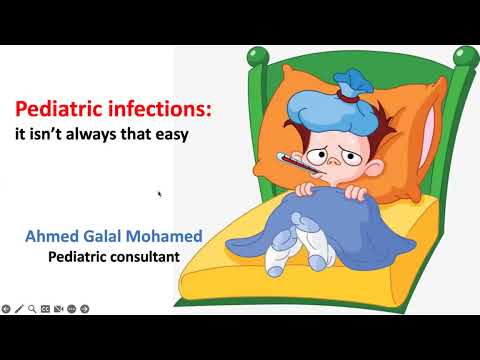 Pediatric Infection isn't that easy Dr Ahmed Galal 