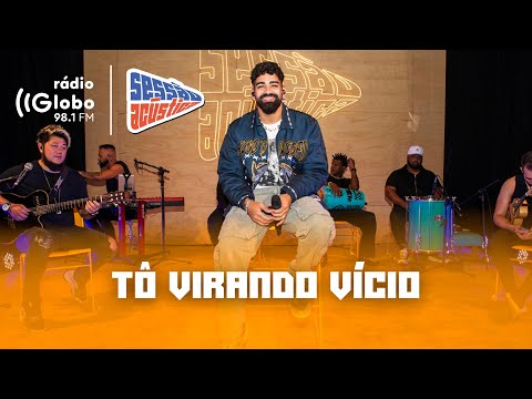Tô Virando Vício - Dilsinho