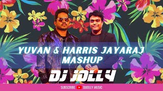 DJ Jolly | Yuvan & Harris Jayaraj Combo Mashup | Best Y2K Melodies Club Mix