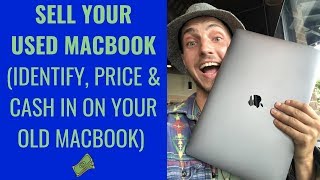 Sell Your Used Macbook (Identify, Price & Sell Your Macbook for Cash)