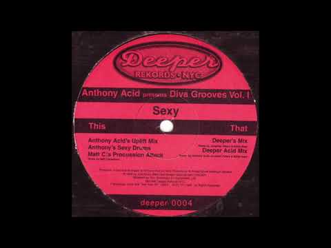Sexy (Anthony's Sexy Drums) - Anthony Acid Presents Diva Grooves Vol 1