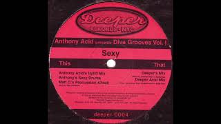 Sexy (Anthony's Sexy Drums) - Anthony Acid Presents Diva Grooves Vol 1