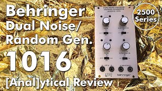 Video thumbnail for Behringer 1016 Dual Noise/Random Generator [anal]lytical Detail Review - Penishead [no talking] by Penishead