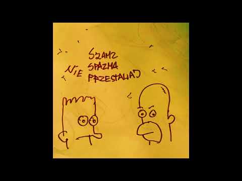ALMIGHTY SZAMZ x SPAZMA "NIE PRZESTAWAJ" prod cxlsh x wuski