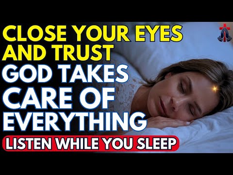 LISTEN TO THIS PRAYER BEFORE SLEEP AND LET GOD WORK FOR YOU | Prayer for Sleep | Night Prayer |Sleep