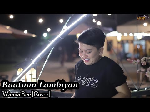 Wanna Bee - Raatan Lambiyan (cover) || Jubin-Asees || Wanna Annisyah Purba