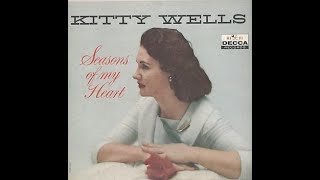 Kitty Wells &quot;Seasons of My Heart&quot; complete mono vinyl Lp