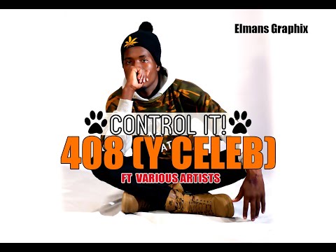 408 EMPIRE Y CELEB CONTROL IT FT VARIOUS ARTISTS (THROW BACK)