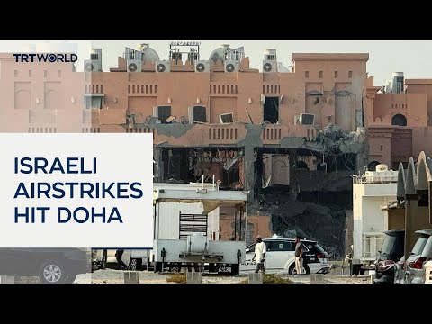 Israeli airstrikes target Hamas leaders in Doha