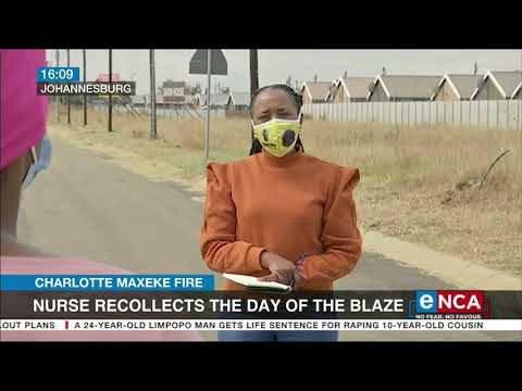 Charlotte Maxeke fire Nurse recollects the day of the blaze