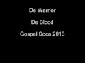 De Warrior- De Blood