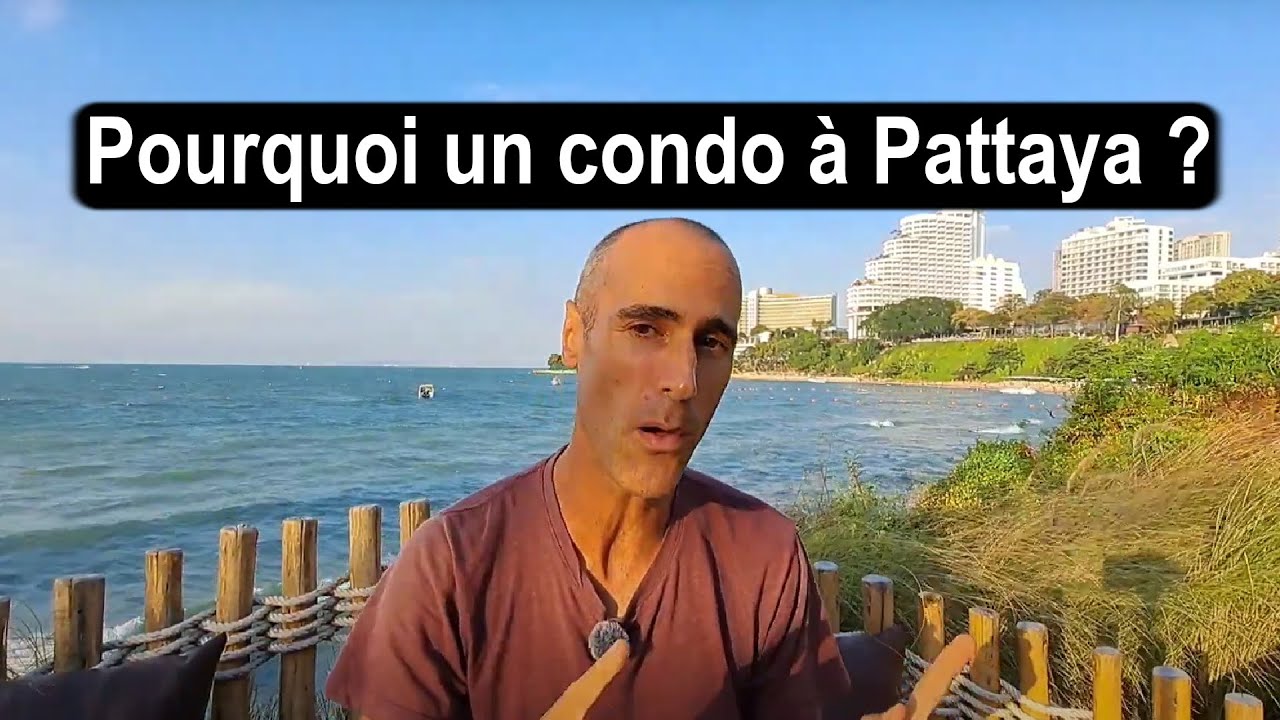 Pourquoi investir dans un condo en Thaïlande ?