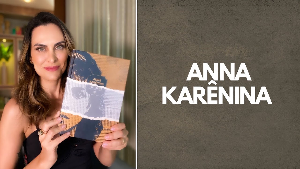 A fascinante história de ANNA KARENINA