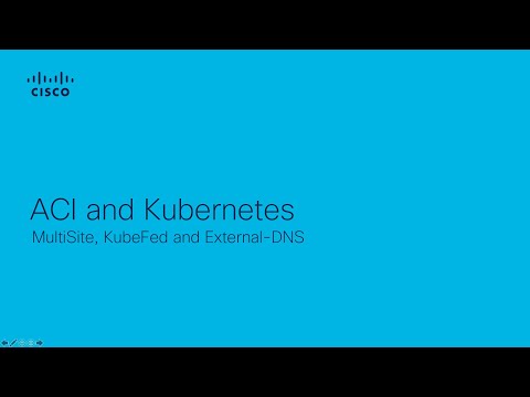 ACI and Kubernetes Multi Cluster - Part 3/3 - MSO KubeFed and ExternalDNS