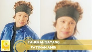 Download lagu Fatimah Amin - Tahukah Sayang mp3 Download lagu Fatimah Amin - Tahukah Sayang mp3