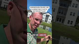 Norwegian Cruise Line Eliminating Plastic Water Bottles?
