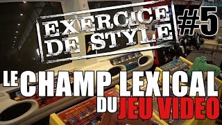 Les Parasites - Exercice de Style - Ep.5 : Le Champ Lexical (Gaming)