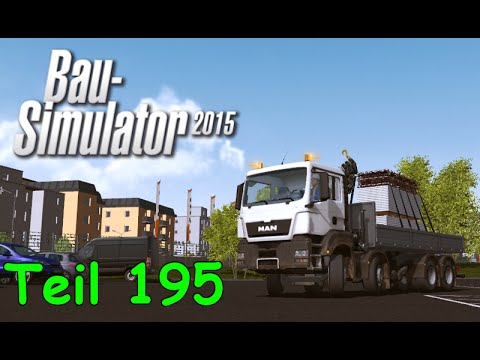 Let's Play Bau Simulator 2015 Teil 195 - Wieso heiße ich Liongamer1?