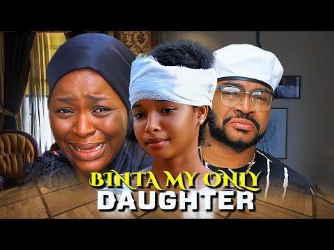 Binta My Only Daughter (2) ChaCha Eke Faani, Maleek Miltons, Jasmine Rajinder | 2025 Nigerian Movie