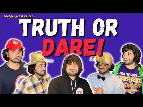 ToneFrance & Friends: Truth or Dare!