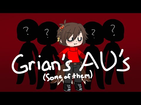 Some of Grian's AUs