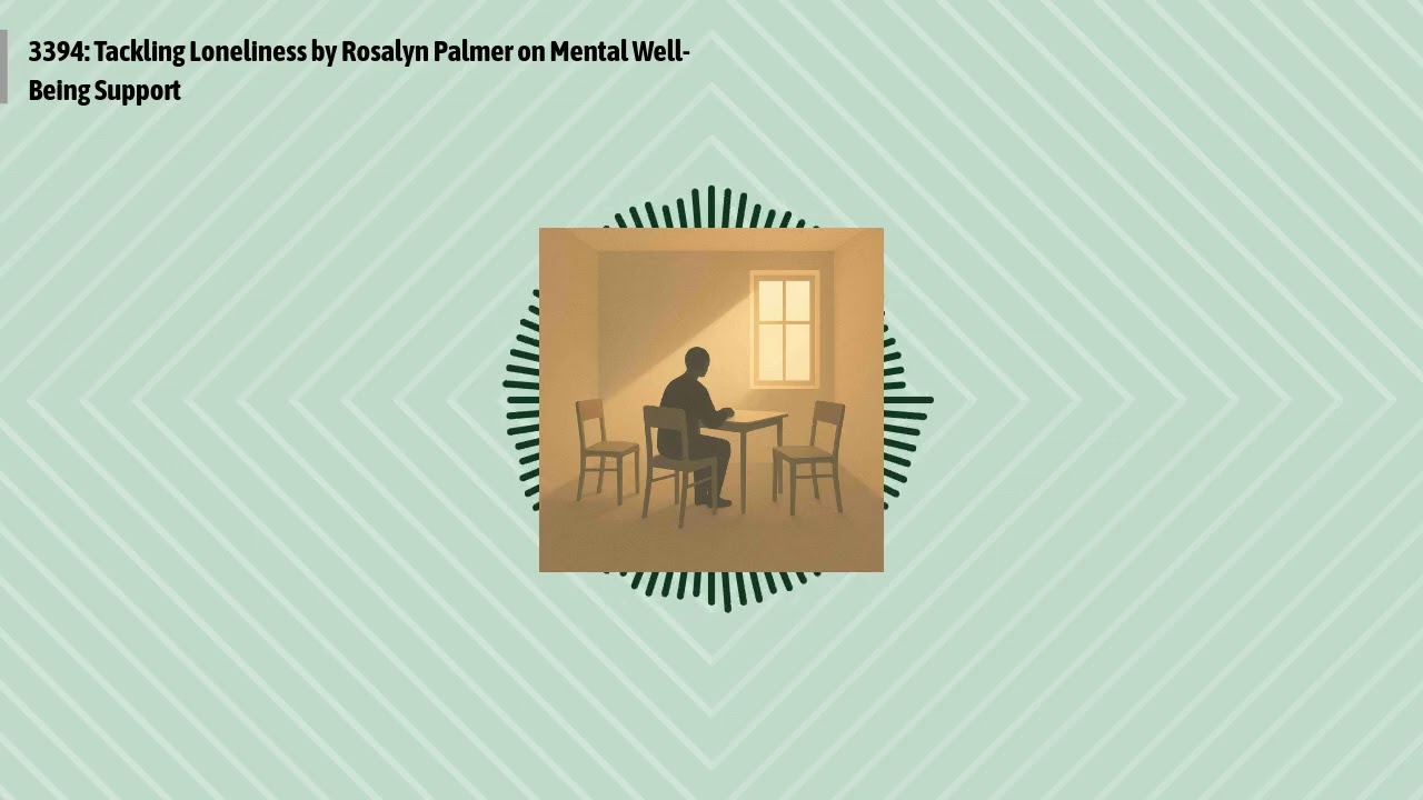3394: Tackling Loneliness by Rosalyn Palmer on Mental Well-Being Support | Optimal Finance Daily...